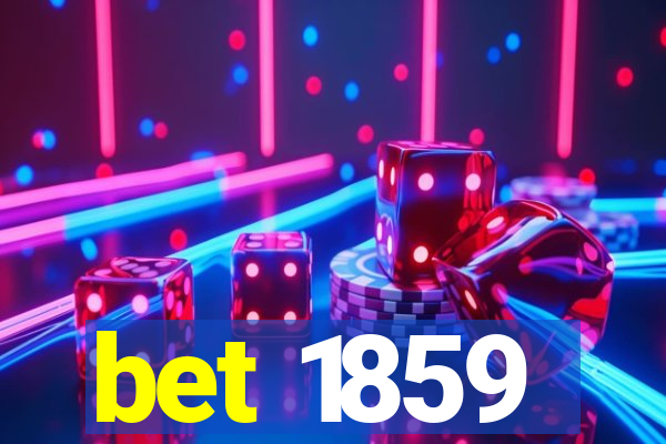 bet 1859